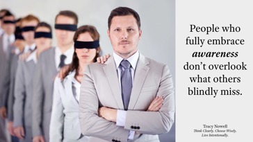 Awareness: Why We Overlook What’s Right in Front of Us