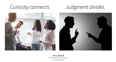 Lead With Curiosity, Not Judgment